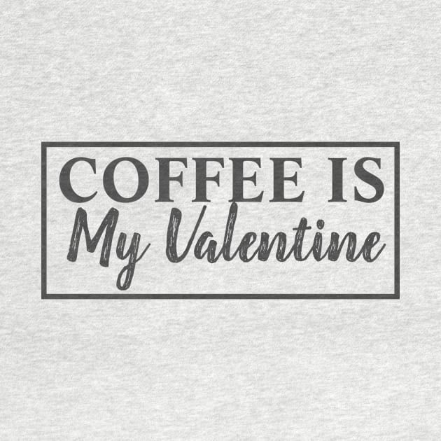 Coffee Is My Valentine by MariaB